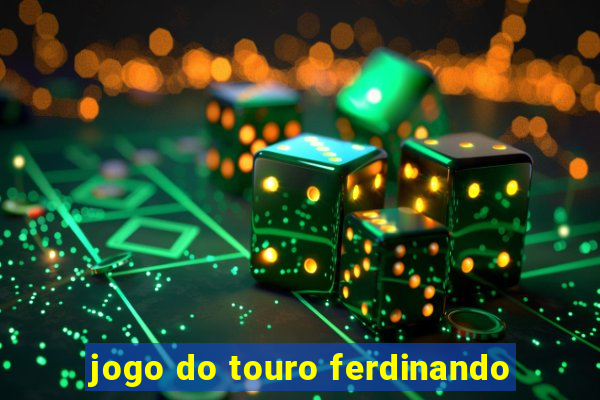 jogo do touro ferdinando